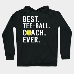 Best Tee-Ball Coach Ever Gift Hoodie